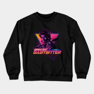 Greatest Babysitter Crewneck Sweatshirt